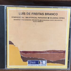 Luís de Freitas Branco - Symphony No. 3 / Artificial Paradises