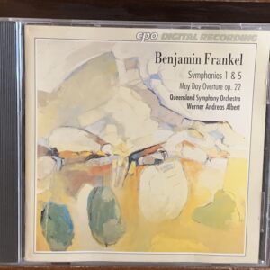 Benjamin Frankel - Symphonies 1 & 5 / May Day Overture (cpo)