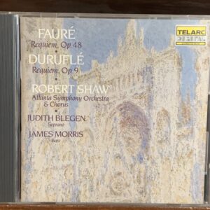 Fauré / Duruflé - Requiems (Robert Shaw / Telarc)