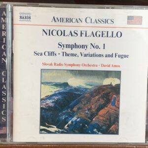 Nicolas Flagello - Symphony No. 1 / Sea Cliffs (Naxos)