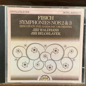 Zdeněk Fibich - Symphonies Nos. 2 & 3 (Supraphon)