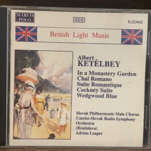 Albert Ketèlbey: In a Monastery Garden - British Light Music