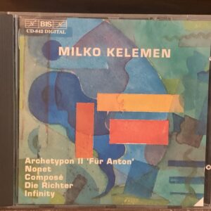 Milko Kelemen - Archetypon II 'Für Anton', Nonet, Composé, Die Richter, Infinity