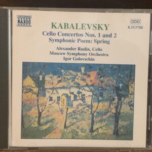 Kabalevsky: Conciertos para Violonchelo Nos. 1 y 2 / Poema Sinfónico: Primavera - Alexander Rudin