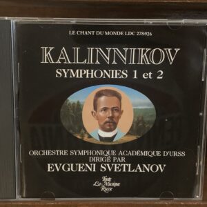 Kalinnikov: Sinfonías No. 1 y 2 - Evgeny Svetlanov, USSR State Symphony Orchestra