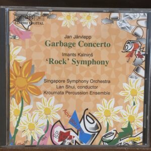 Jan Järvlepp: Garbage Concerto / Imants Kalniņš: Sinfonía 'Rock' - Lan Shui