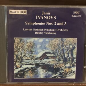 Janis Ivanovs: Sinfonías Nos. 2 y 3 - Orquesta Sinfónica Nacional de Letonia, Dmitry Yablonsky
