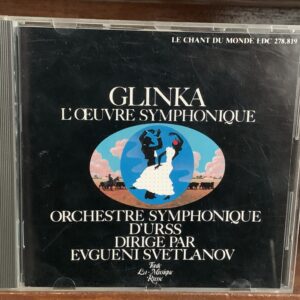 Glinka: L'Oeuvre Symphonique - Evgueni Svetlanov, Orchestre Symphonique d'URSS