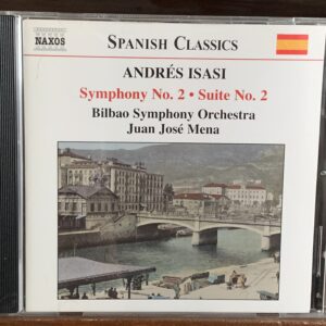 Andrés Isasi: Symphony No. 2 & Suite No. 2 - Bilbao Symphony Orchestra, Juan José Mena