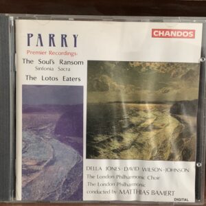 Hubert Parry: The Soul's Ransom & The Lotos Eaters - Matthias Bamert