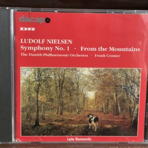Ludolf Nielsen: Sinfonía No. 1 & Desde las Montañas - Frank Cramer