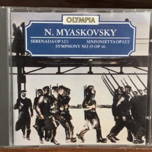 Nikolai Myaskovsky: Serenata Op. 32/1, Sinfonietta Op. 32/2 & Sinfonía No. 19