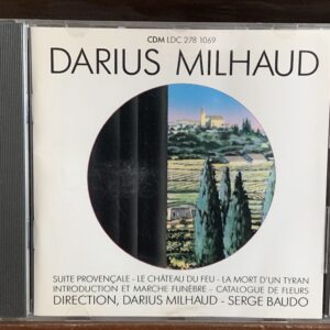 Darius Milhaud: Suite Provençale & Obras Orquestales - Milhaud / Baudo