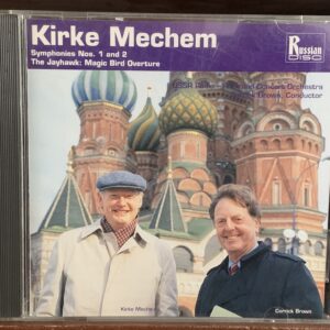 Kirke Mechem: Sinfonías Nos. 1 y 2 - The Jayhawk: Magic Bird Overture