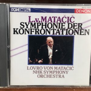 Lovro von Matačić: Symphonie der Konfrontationen - NHK Symphony Orchestra
